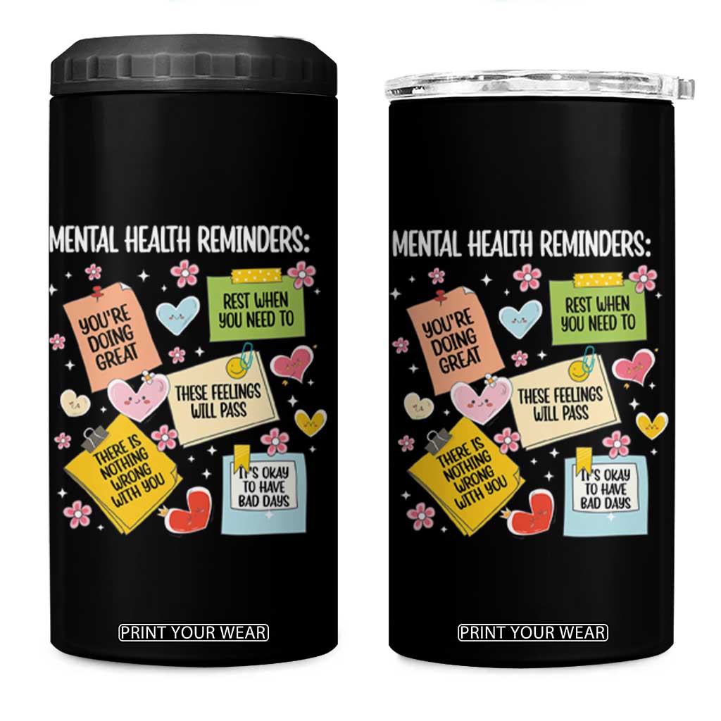 Mental Health Reminders Motivation 4 in 1 Can Cooler Tumbler TS09 One Size: 16 oz Black Print Your Wear