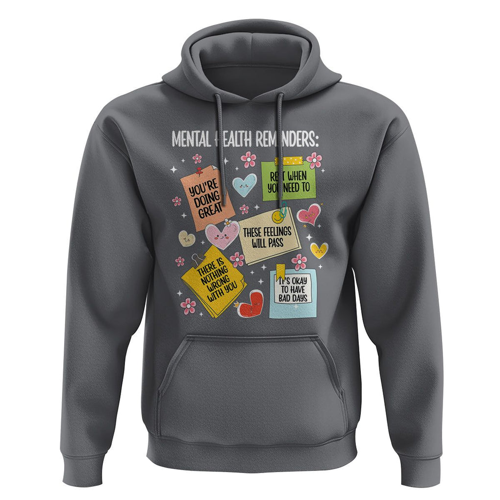 Mental Health Reminders Motivation Hoodie TS09 Charcoal Printyourwear