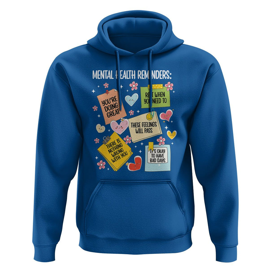 Mental Health Reminders Motivation Hoodie TS09 Royal Blue Printyourwear