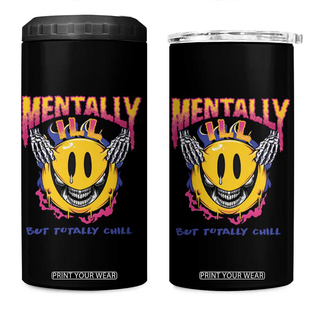 Mental Health 4 in 1 Can Cooler Tumbler Mentally Ill But Totally Chill Emotion Faces TS09 One Size: 16 oz Black Print Your Wear