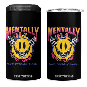 Mental Health 4 in 1 Can Cooler Tumbler Mentally Ill But Totally Chill Emotion Faces TS09 One Size: 16 oz Black Print Your Wear