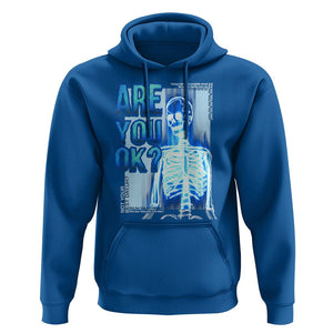 Mental Health Hoodie Are You Ok? Skeleton Having A Bad Day Is Completely Normal TS09 Royal Blue Printyourwear