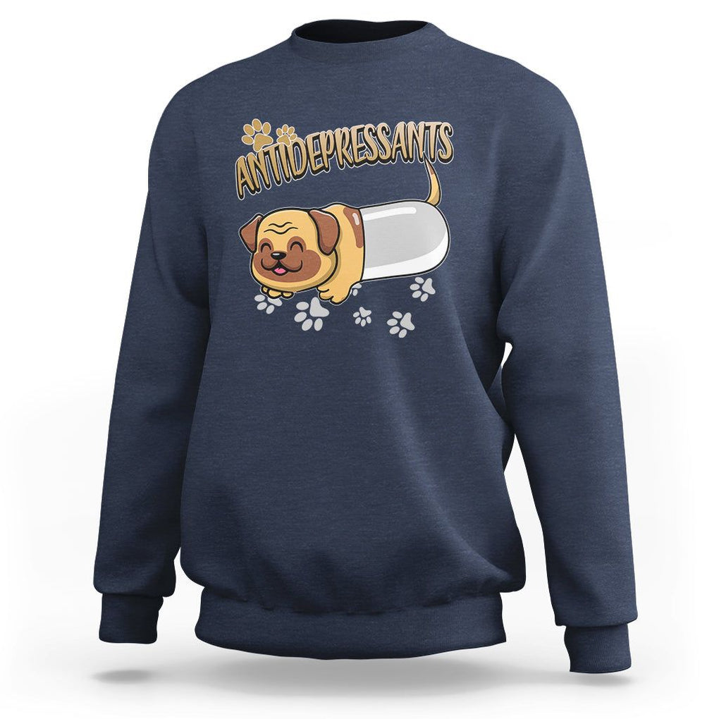 Mental Health Dog Lover Sweatshirt Antidepressants Dog Puppy Pill TS09 Navy Printyourwear