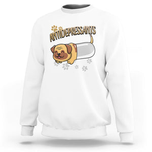 Mental Health Dog Lover Sweatshirt Antidepressants Dog Puppy Pill TS09 White Printyourwear