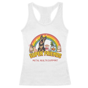 Mental Health Support Racerback Tank Top Super Friends Cute Animals Dog Cat Capybara Otter TS09 White Print Your Wear