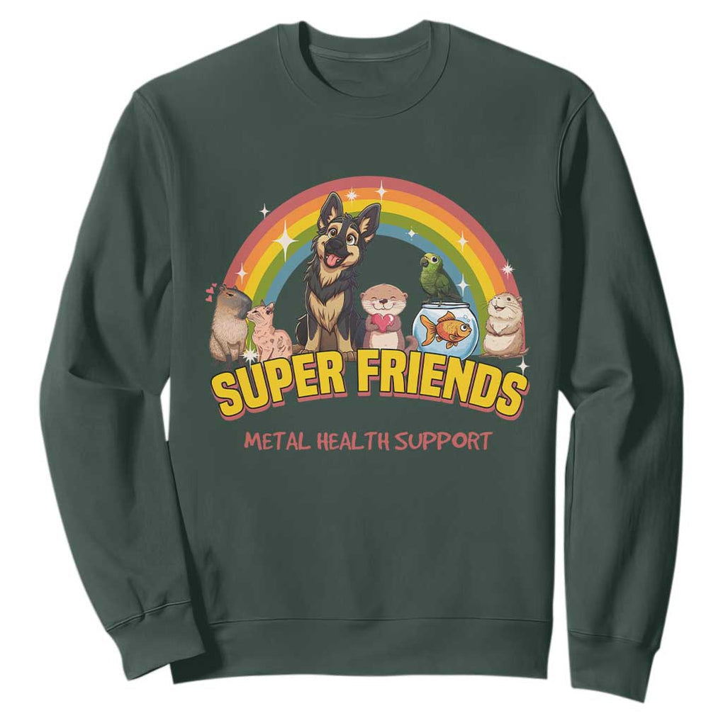 Mental Health Support Sweatshirt Super Friends Cute Animals Dog Cat Capybara Otter TS09 Dark Forest Green Print Your Wear