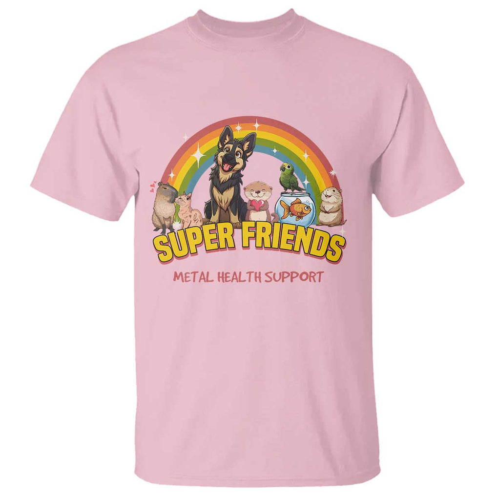 Mental Health Support T Shirt Super Friends Cute Animals Dog Cat Capybara Otter TS09 Light Pink Print Your Wear