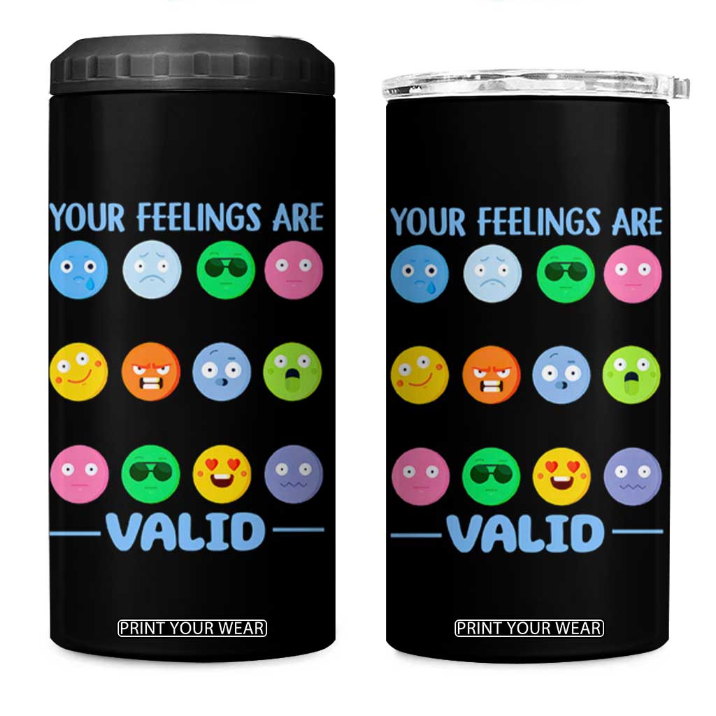 Mental Health 4 in 1 Can Cooler Tumbler Your Feelings Are Valid Emotion Faces TS09 One Size: 16 oz Black Print Your Wear