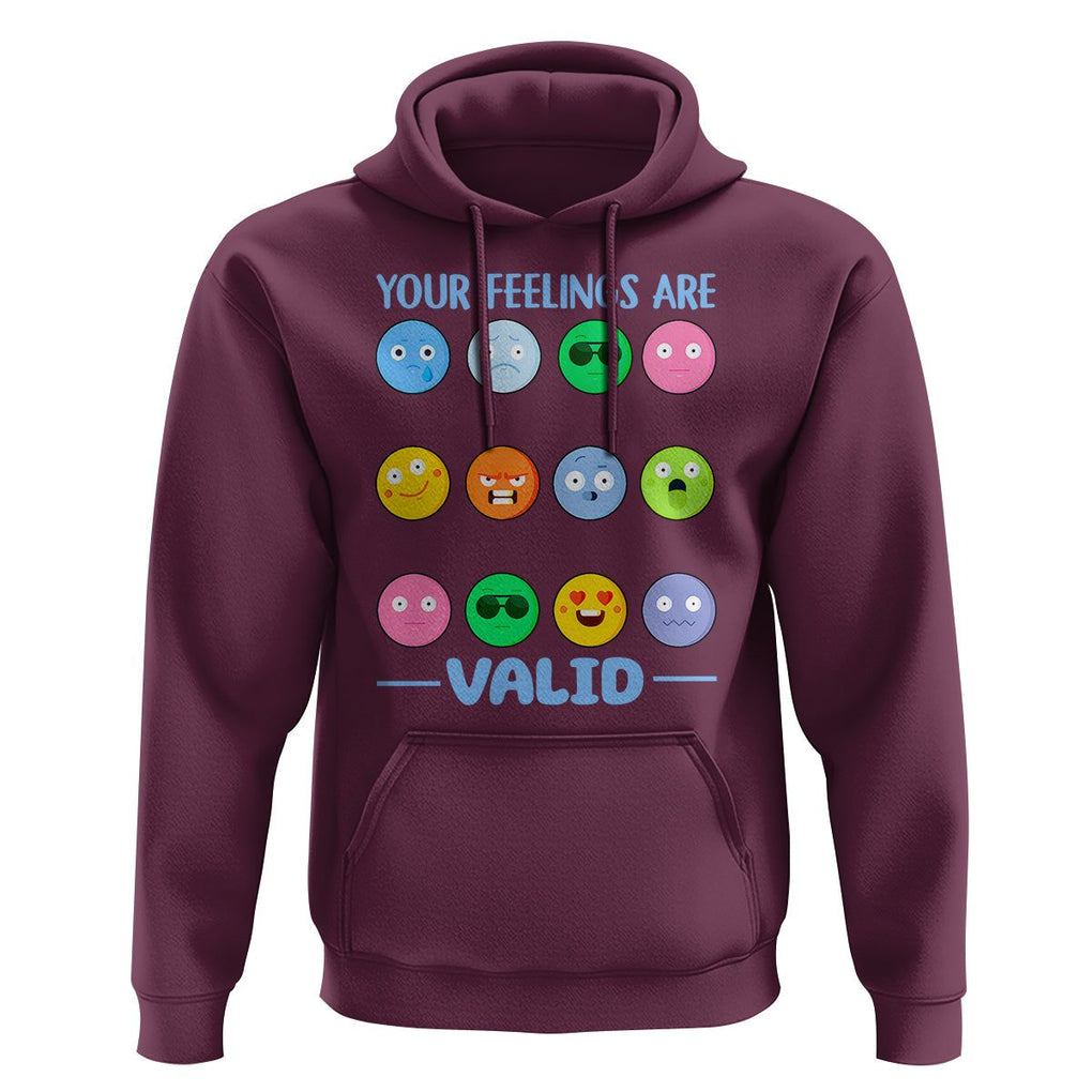 Mental Health Hoodie Your Feelings Are Valid Emotion Faces TS09 Maroon Printyourwear