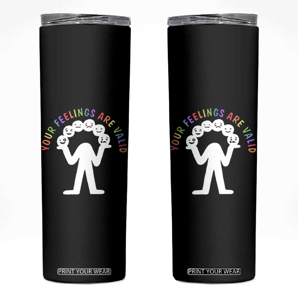 Your Feelings Are Valid Emotion Faces Mental Health Skinny Tumbler TS09 Black Print Your Wear