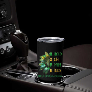 Mental Health Tumbler Cup HOPE Hold On Pain Ends Suicide Prevention TS09 Print Your Wear