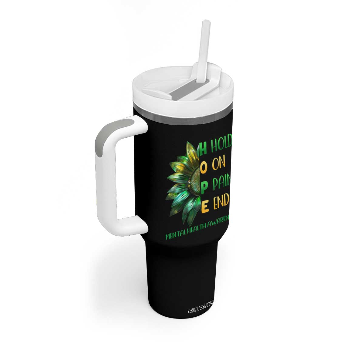 Mental Health Tumbler With Handle HOPE Hold On Pain Ends Suicide Prevention TS09 Print Your Wear