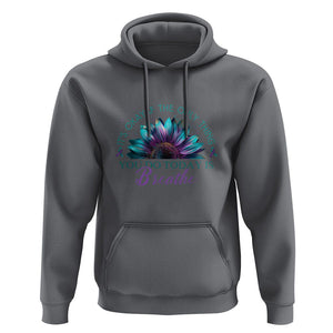 Suicide Prevention Awareness Hoodie It's Okay If The Only Thing You Do Today Is Breathe Sunflower Mental Health TS09 Charcoal Printyourwear