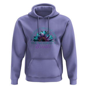 Suicide Prevention Awareness Hoodie It's Okay If The Only Thing You Do Today Is Breathe Sunflower Mental Health TS09 Violet Printyourwear