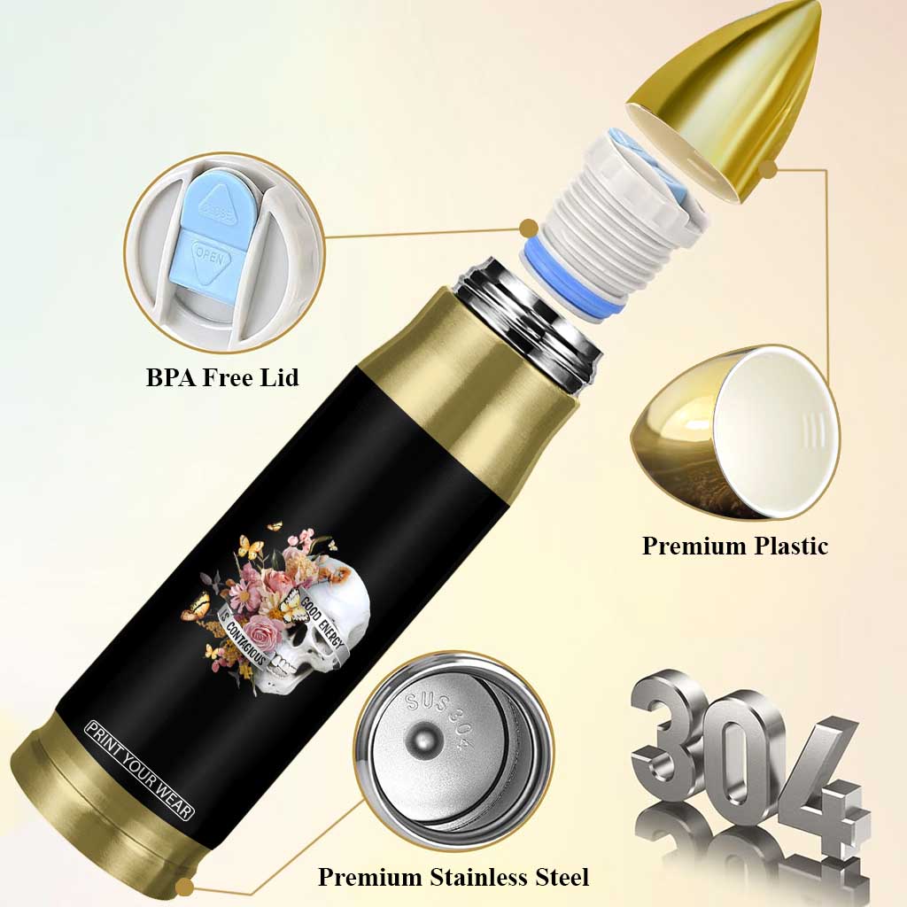 Mental Health Bullet Tumbler Good Energy Is Contagious Skull Flowers TS09 Print Your Wear