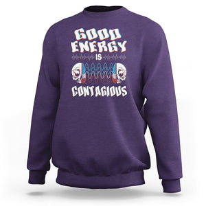 Mental Health Sweatshirt Good Energy Is Contagious Skull TS09 Purple Print Your Wear