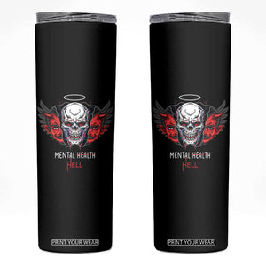 Mental Health Hell Satan Skull Skinny Tumbler TS09 Black Print Your Wear