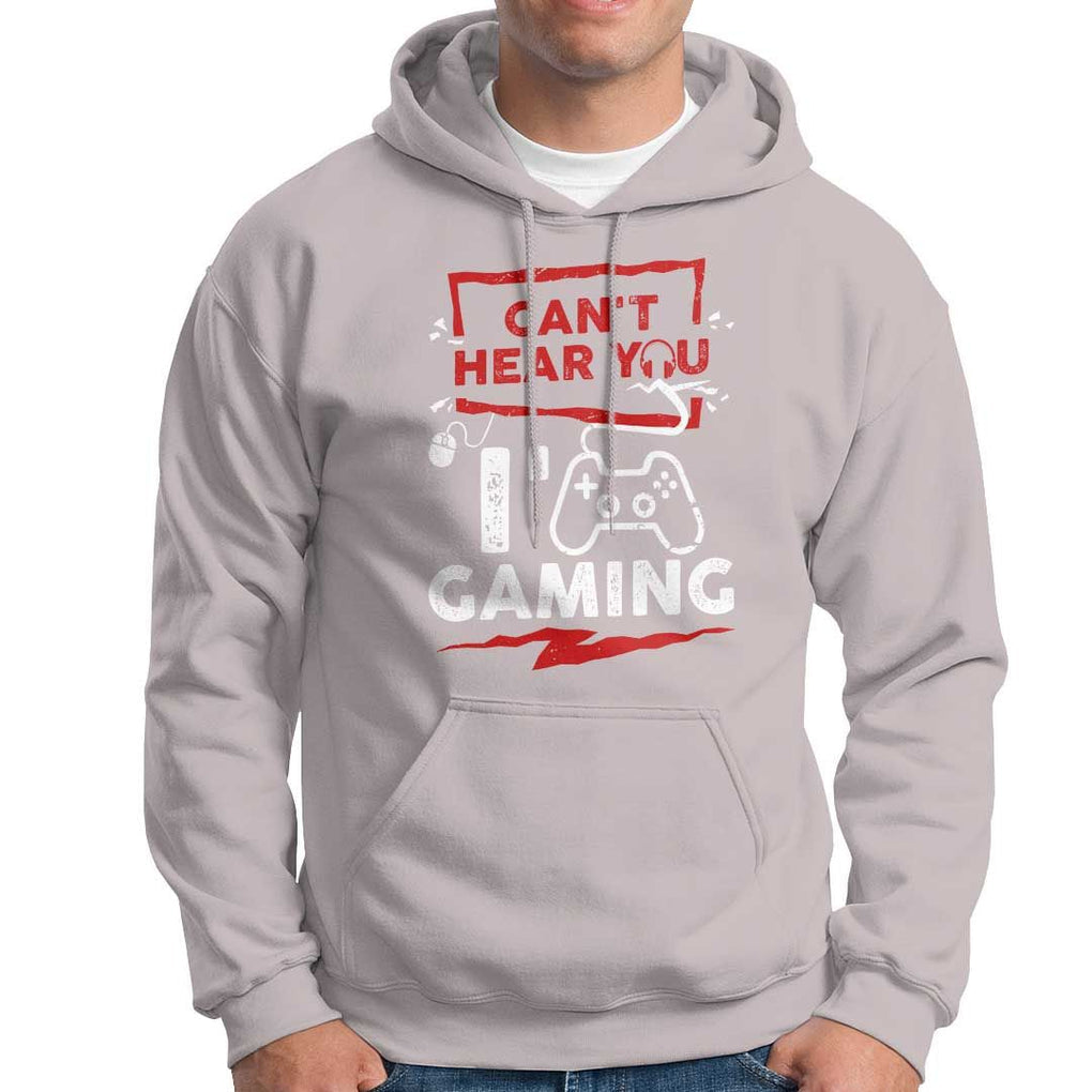 Gamer Hoodie Can't Hear You I'm Gaming TS09 Ice Gray Print Your Wear