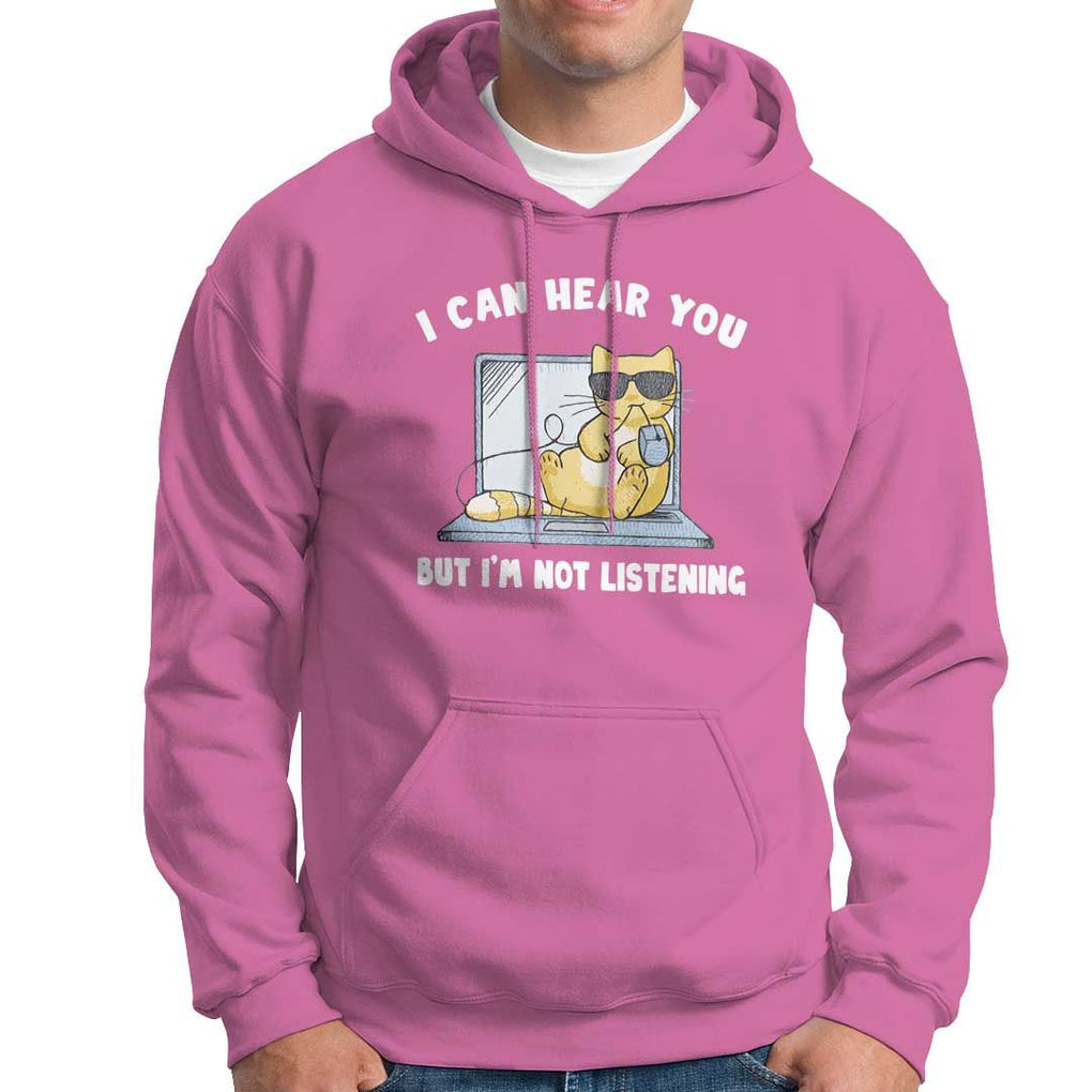 Cat Lover Hoodie I Can Hear You But I'm Not Listening TS09 Azalea Print Your Wear