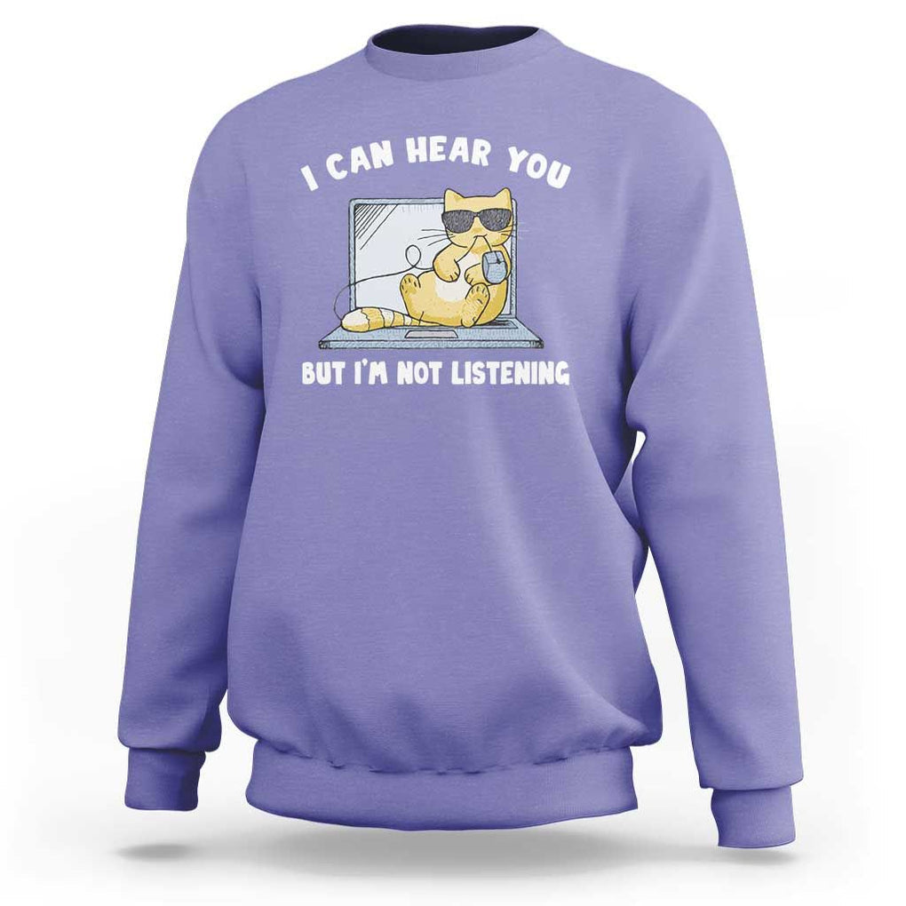 Cat Lover Sweatshirt I Can Hear You But I'm Not Listening TS09 Violet Print Your Wear