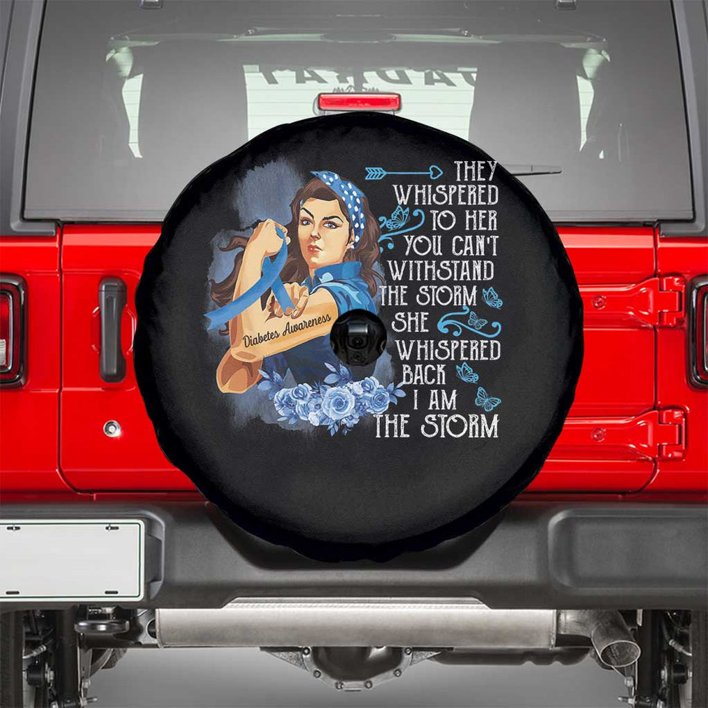 Whispered Back I'm The Storm Diabetes Cancer Awareness Month Spare Tire Cover TS09 Black Print Your Wear