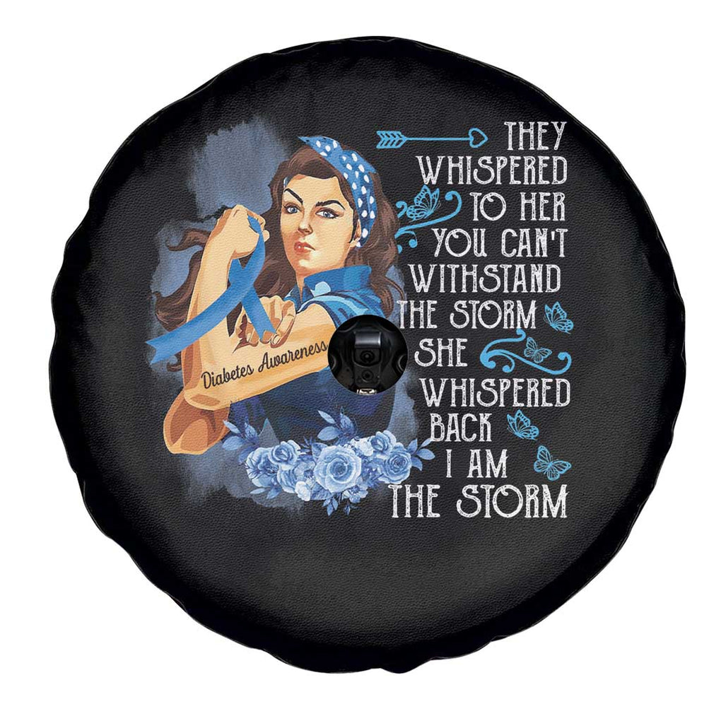 Whispered Back I'm The Storm Diabetes Cancer Awareness Month Spare Tire Cover TS09 Print Your Wear