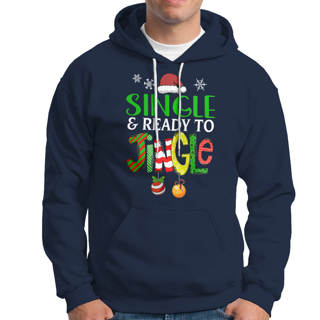 Single And Ready To Jingle Funny Christmas Ball Hoodie TS09 Printyourwear