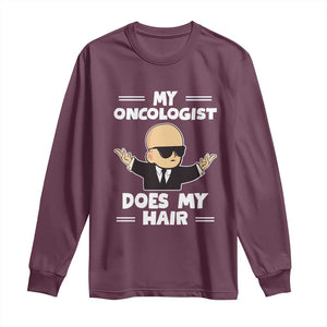 Chemotherapy Awareness Long Sleeve Shirt My Oncologist Does My Hair Cool Boys Man TS09 Maroon Print Your Wear