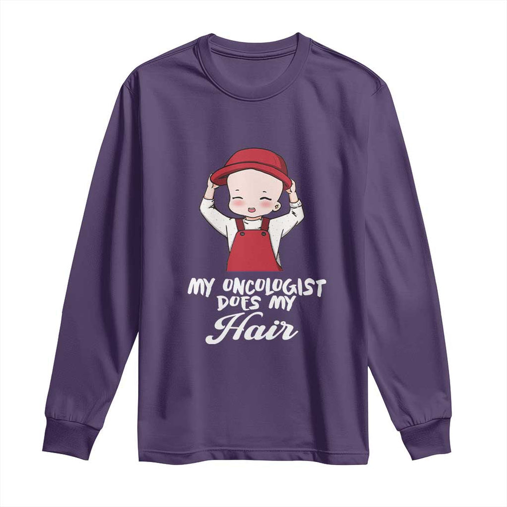 Chemotherapy Awareness Long Sleeve Shirt My Oncologist Does My Hair Cute Girls Woman TS09 Purple Print Your Wear