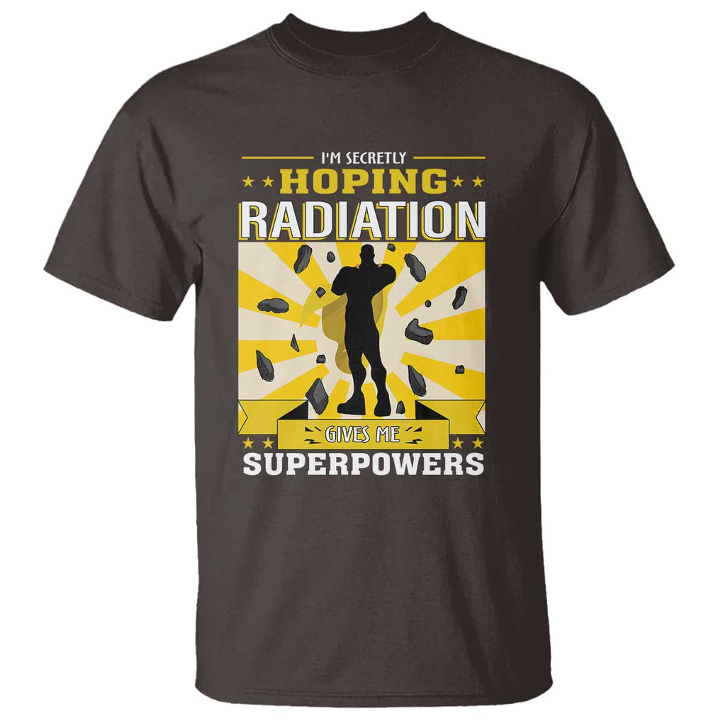 Chemotherapy Awareness T Shirt Radiation Gives Me Superpowers TS09 Dark Chocolate Print Your Wear