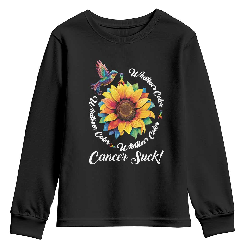All Cancer Youth Sweatshirt Whatever Color Cancer Sucks Fight Cancer Rainbow Ribbons Sunflower And Bird TS09 Black Print Your Wear