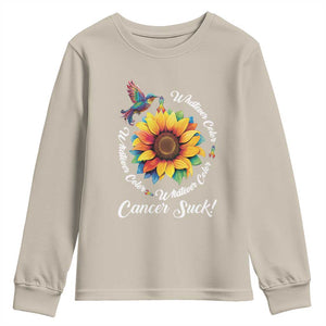 All Cancer Youth Sweatshirt Whatever Color Cancer Sucks Fight Cancer Rainbow Ribbons Sunflower And Bird TS09 Sand Print Your Wear