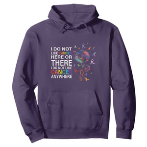All Cancer Hoodie I Do Not Like Cancer Here Or There Anywhere TS09 Purple Print Your Wear