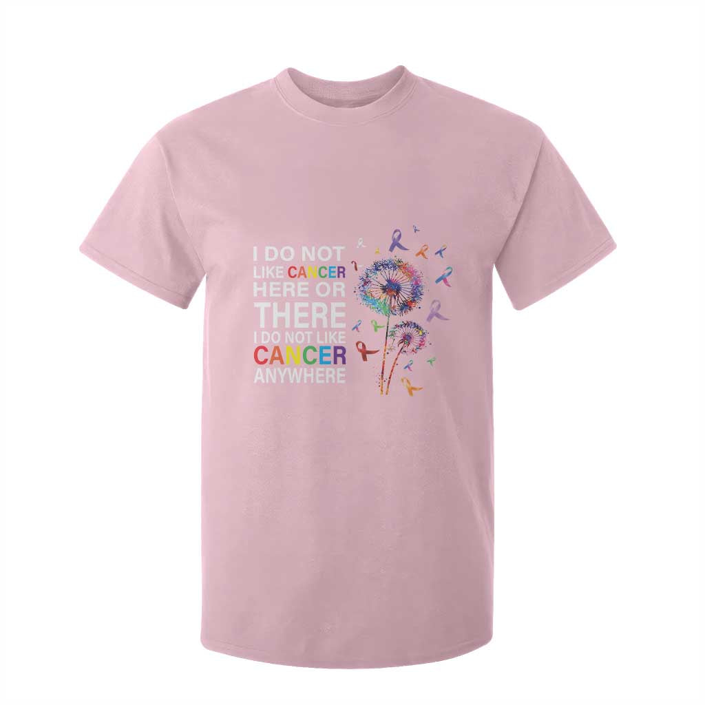All Cancer T Shirt For Kid I Do Not Like Cancer Here Or There Anywhere TS09 Light Pink Print Your Wear