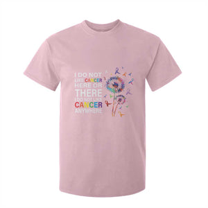 All Cancer T Shirt For Kid I Do Not Like Cancer Here Or There Anywhere TS09 Light Pink Print Your Wear
