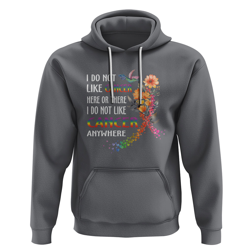 All Cancer Hoodie I Do Not Like Cancer Here Or There Anywhere Rainbow Ribbon TS09 Charcoal Printyourwear