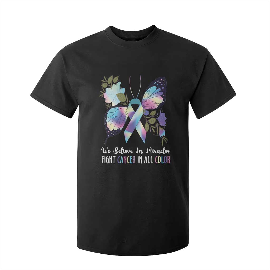 All Cancer T Shirt For Kid We Believe In Miracles Fight Cancer In All Color Butterfly Flower TS09 Black Print Your Wear
