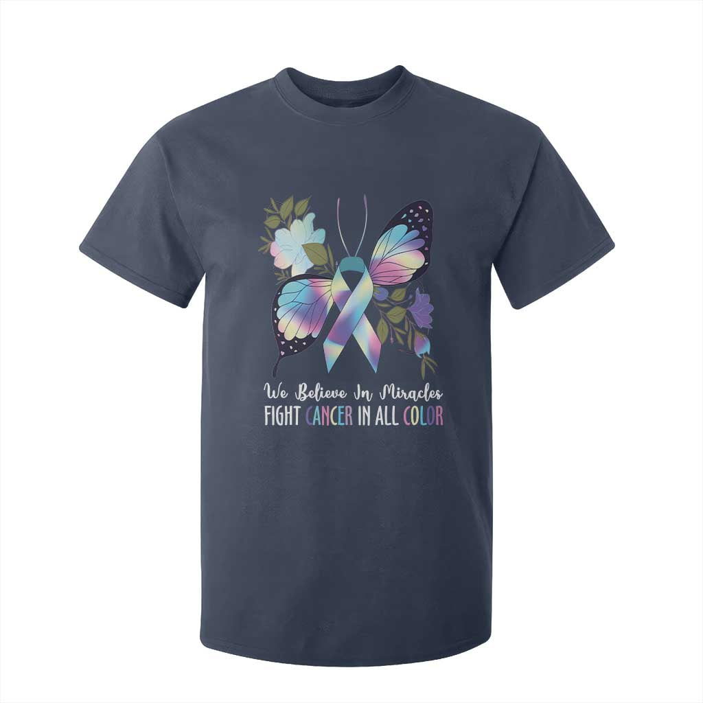 All Cancer T Shirt For Kid We Believe In Miracles Fight Cancer In All Color Butterfly Flower TS09 Navy Print Your Wear