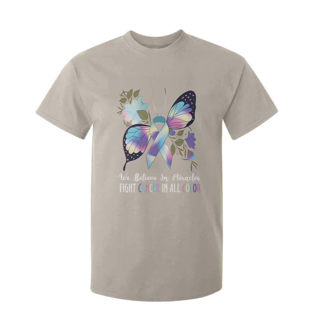 All Cancer T Shirt For Kid We Believe In Miracles Fight Cancer In All Color Butterfly Flower TS09 Sand Print Your Wear