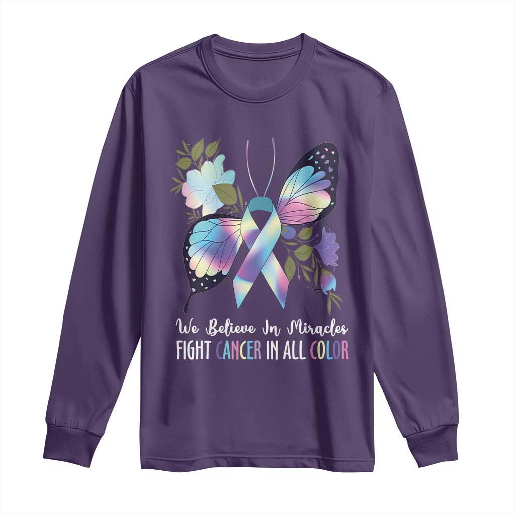 All Cancer Long Sleeve Shirt We Believe In Miracles Fight Cancer In All Color Butterfly Flower TS09 Purple Print Your Wear