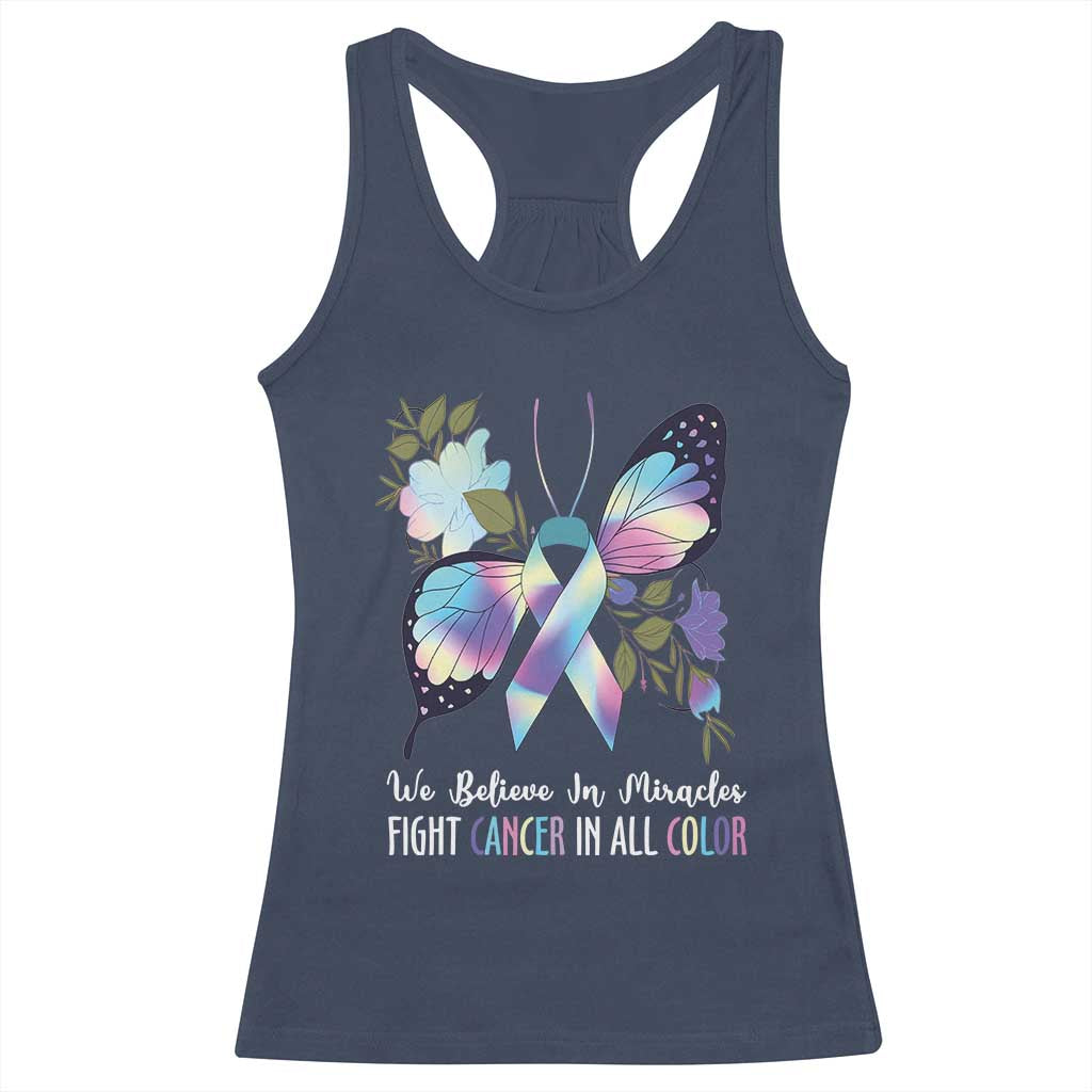 All Cancer Racerback Tank Top We Believe In Miracles Fight Cancer In All Color Butterfly Flower TS09 Navy Print Your Wear