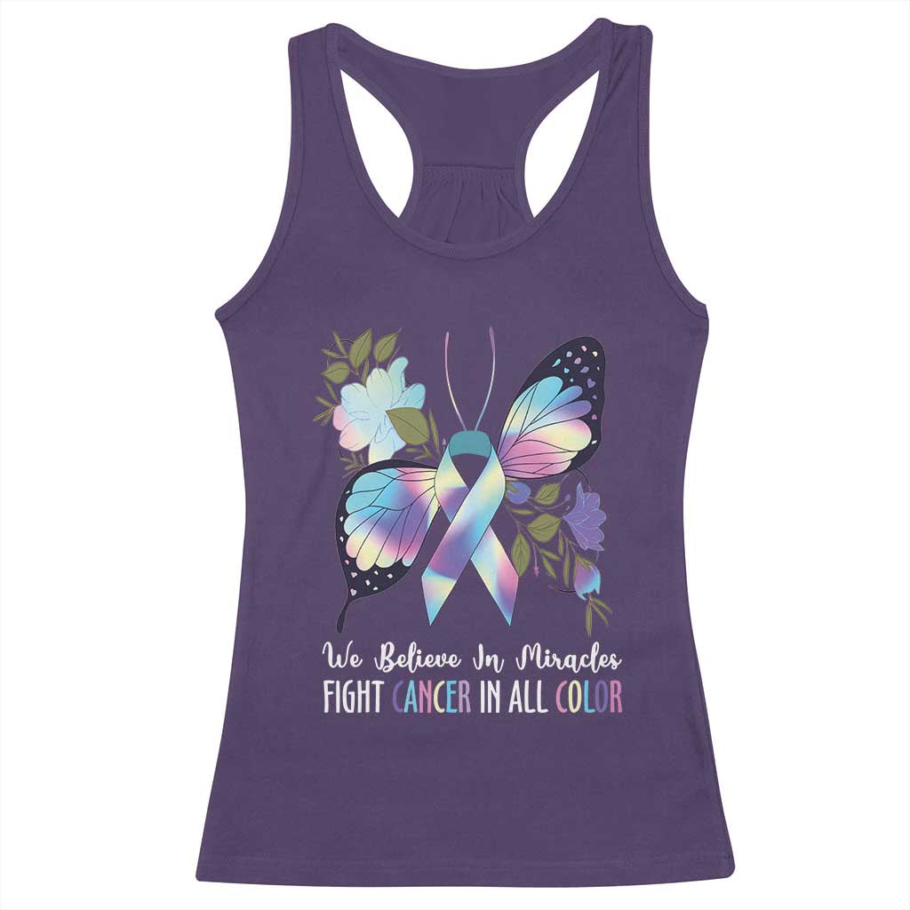 All Cancer Racerback Tank Top We Believe In Miracles Fight Cancer In All Color Butterfly Flower TS09 Purple Print Your Wear