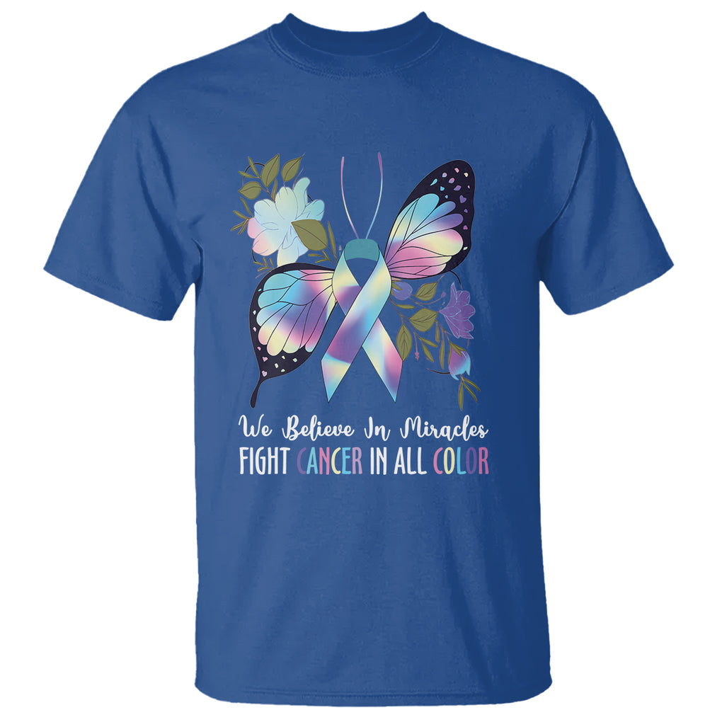 All Cancer T Shirt We Believe In Miracles Fight Cancer In All Color Butterfly Flower TS09 Royal Blue Printyourwear