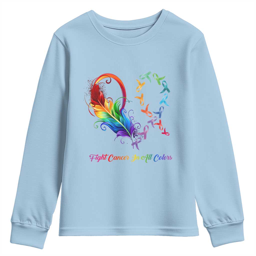 All Cancer Youth Sweatshirt Fight Cancer In All Color Fighter Rainbow Ribbon TS09 Light Blue Print Your Wear