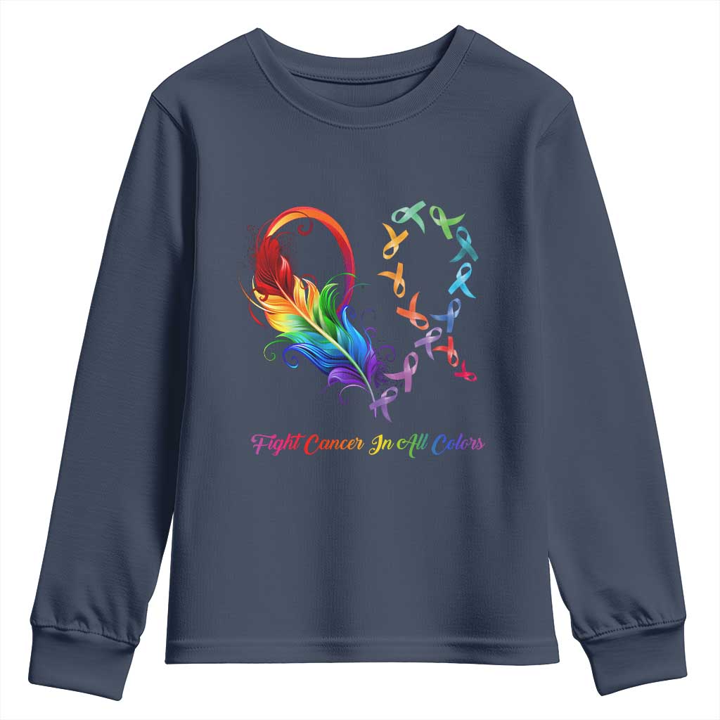 All Cancer Youth Sweatshirt Fight Cancer In All Color Fighter Rainbow Ribbon TS09 Navy Print Your Wear
