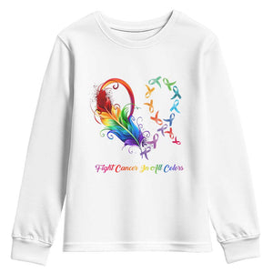 All Cancer Youth Sweatshirt Fight Cancer In All Color Fighter Rainbow Ribbon TS09 White Print Your Wear