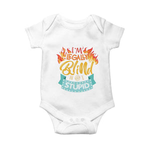 Blindness Visual Impairment Baby Onesie I'm Legally Blind Not Stupid TS09 White Print Your Wear