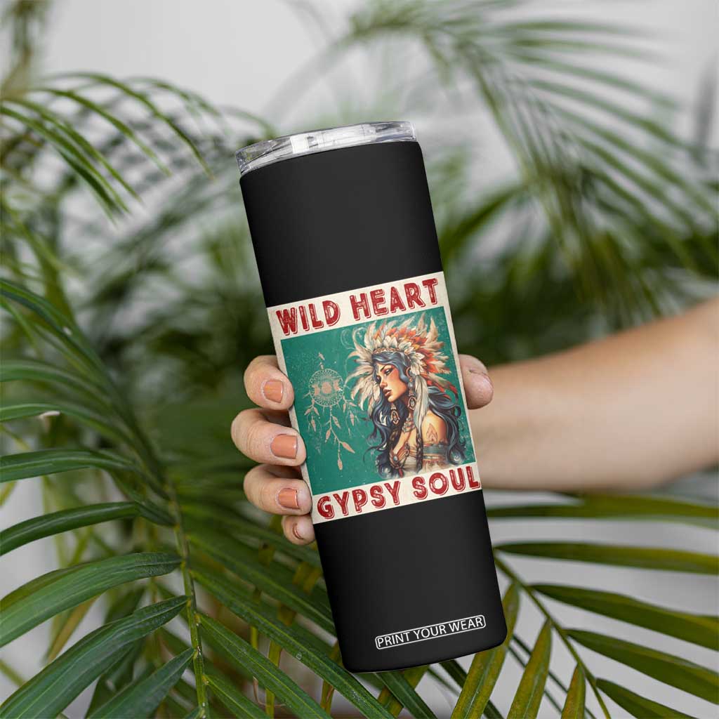 Native American Skinny Tumbler Wild Heart Gypsy Soul Women TS09 Print Your Wear
