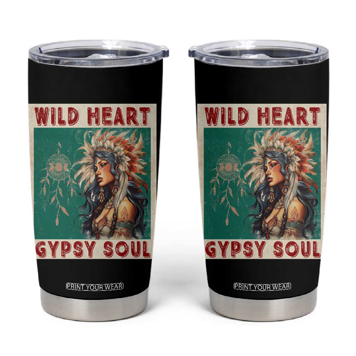 Native American Tumbler Cup Wild Heart Gypsy Soul Women TS09 Black Print Your Wear