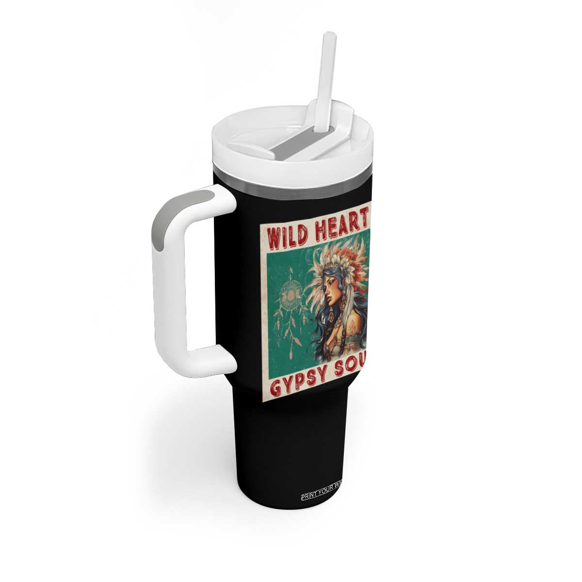 Native American Tumbler With Handle Wild Heart Gypsy Soul Women TS09 Print Your Wear